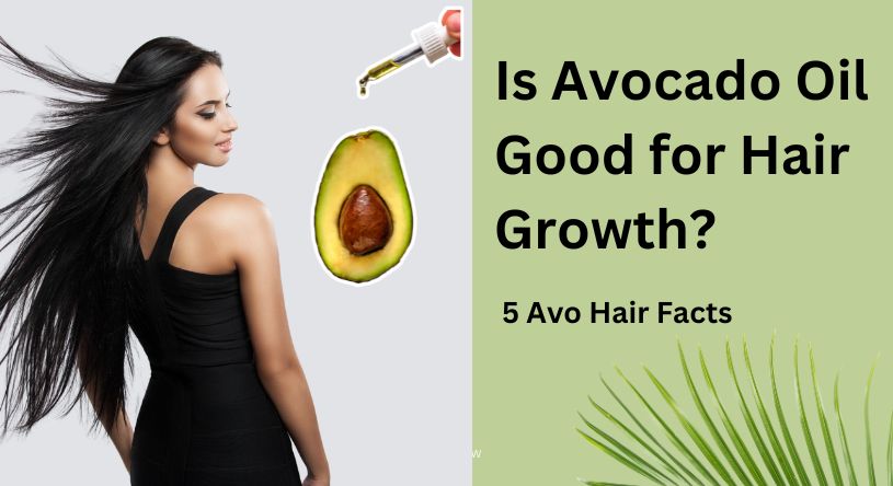 is avocado oil good for hair growth